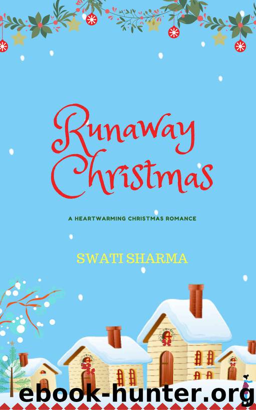 Runaway Christmas by Swati Sharma
