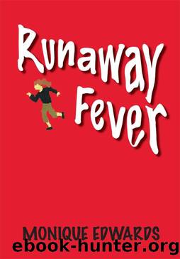 Runaway Fever by Monique Edwards