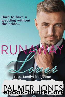 Runaway Lover (Rossi Family Book 1) by Palmer Jones
