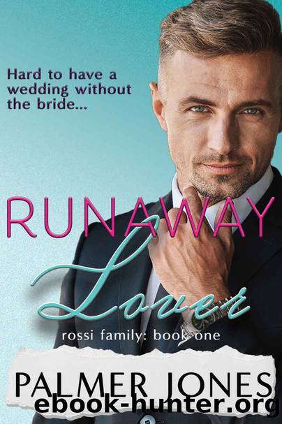 Runaway Lover: Rossi Family: Book One by Palmer Jones