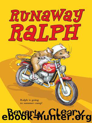 Runaway Ralph by Beverly Cleary