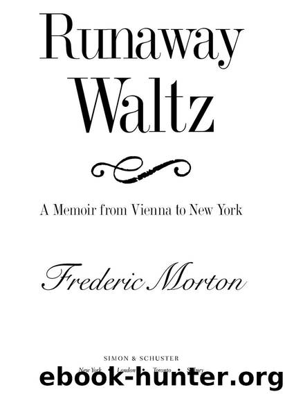 Runaway Waltz by Frederic Morton