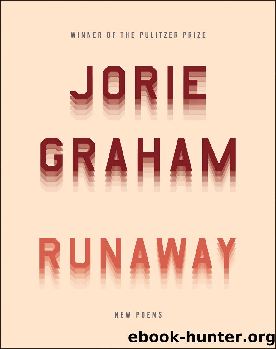 Runaway by Jorie Graham
