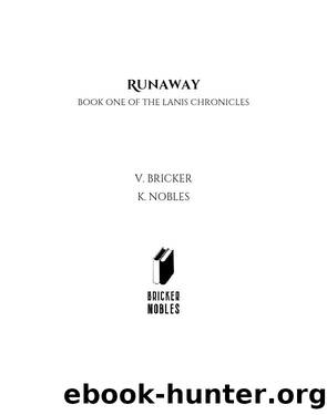 Runaway by V. Bricker & K. Nobles