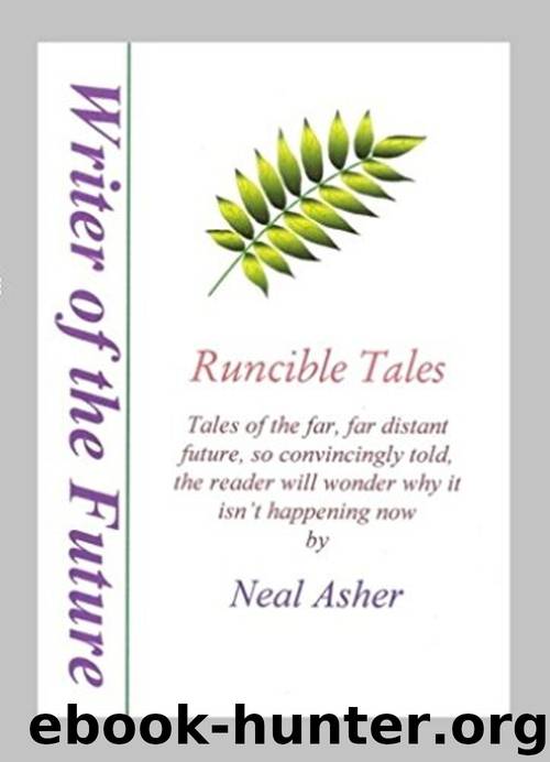Runcible Tales by Neal Asher