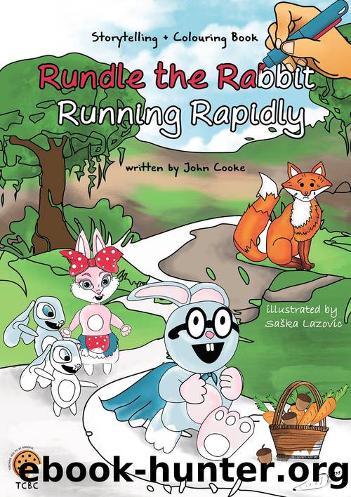 Rundle the Rabbit Running Rapidly by John Cooke
