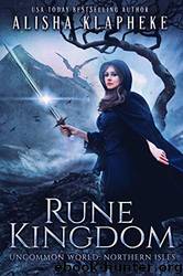 Rune Kingdom by Alisha Klapheke