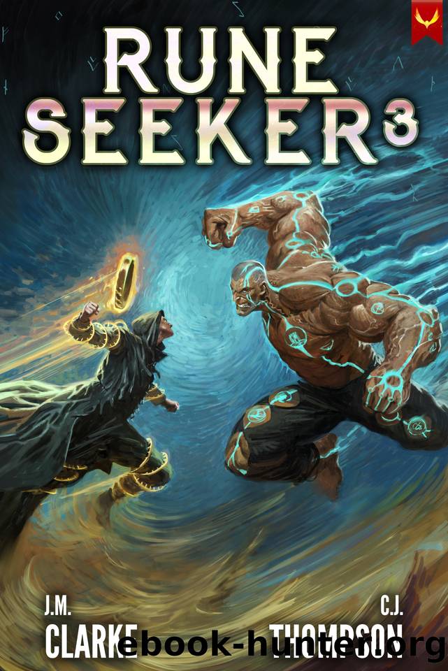 Rune Seeker 3: A LitRPG Adventure by J.M. Clarke & C.J. Thompson