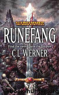 Runefang by C L Werner
