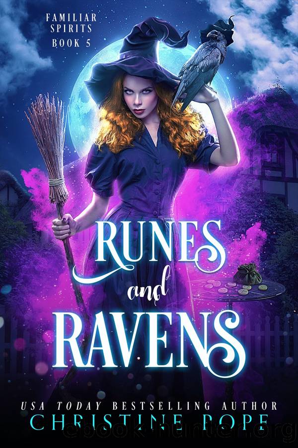Runes and Ravens: Familiar Spirits - Book 5 by Christine Pope