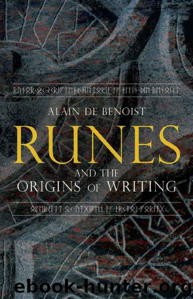 Runes and the Origins of Writing by Alain de Benoist