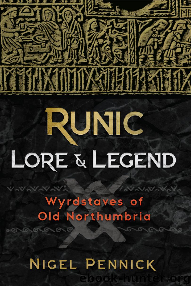 Runic Lore and Legend by Nigel Pennick