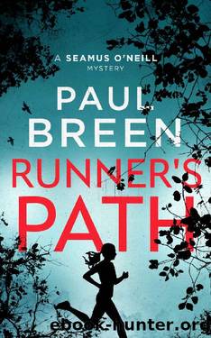 Runner's Path: A Seamus O'Neill Mystery by Paul Breen