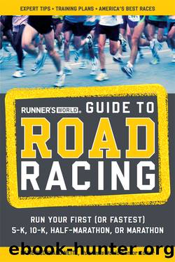 Runner's World Guide to Road Racing by Katie Mcdonald Neitz