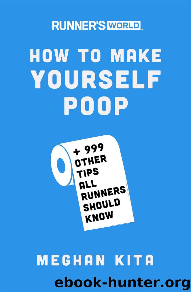 Runner's World How to Make Yourself Poop by Meghan Kita