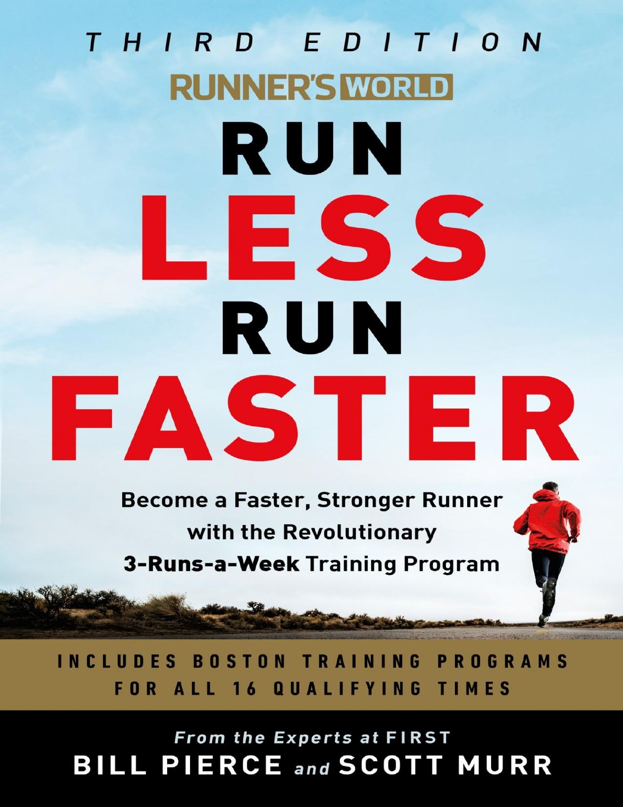Runner's World Run Less Run Faster by Bill Pierce & Scott Murr