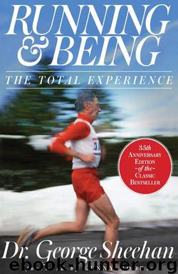 Running & Being: The Total Experience by Sheehan George