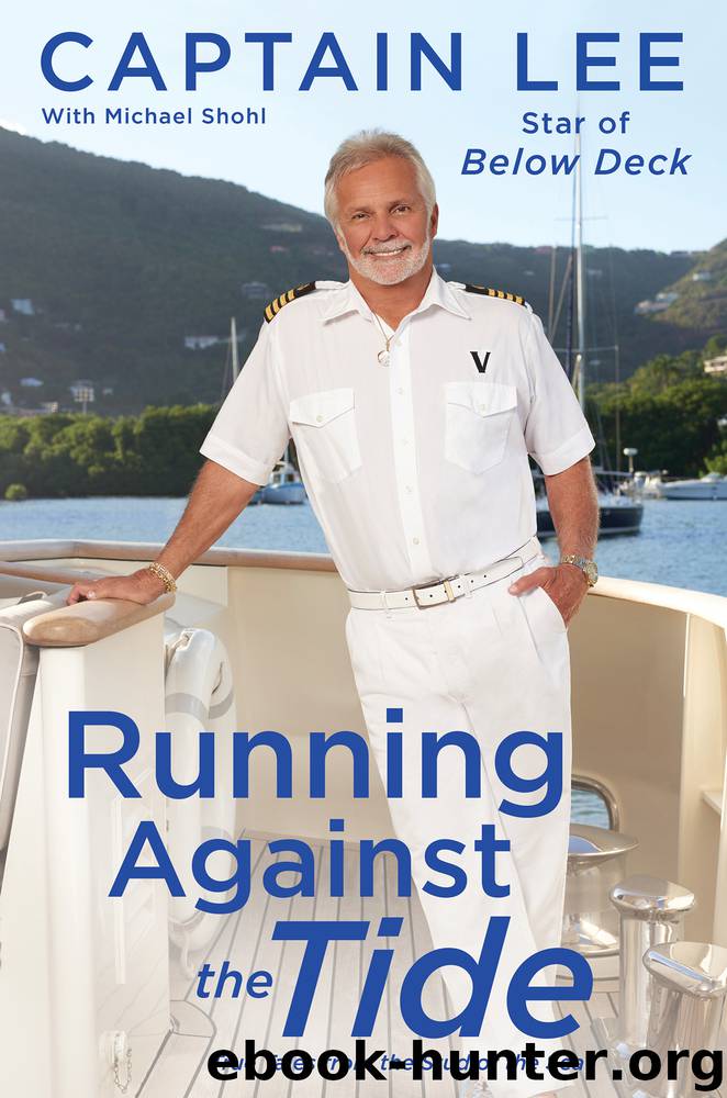 Running Against the Tide by Captain Lee & Michael Shohl