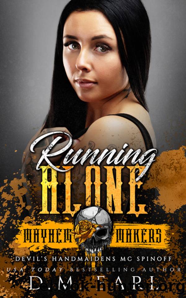 Running Alone: Mayhem Makers-MMM by Earl D.M