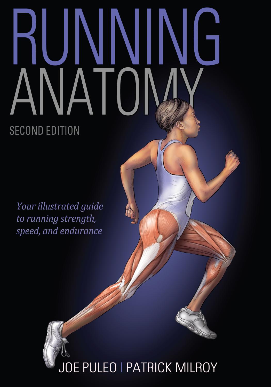 Running Anatomy (2nd Ed) by Joseph Puleo Patrick Milroy