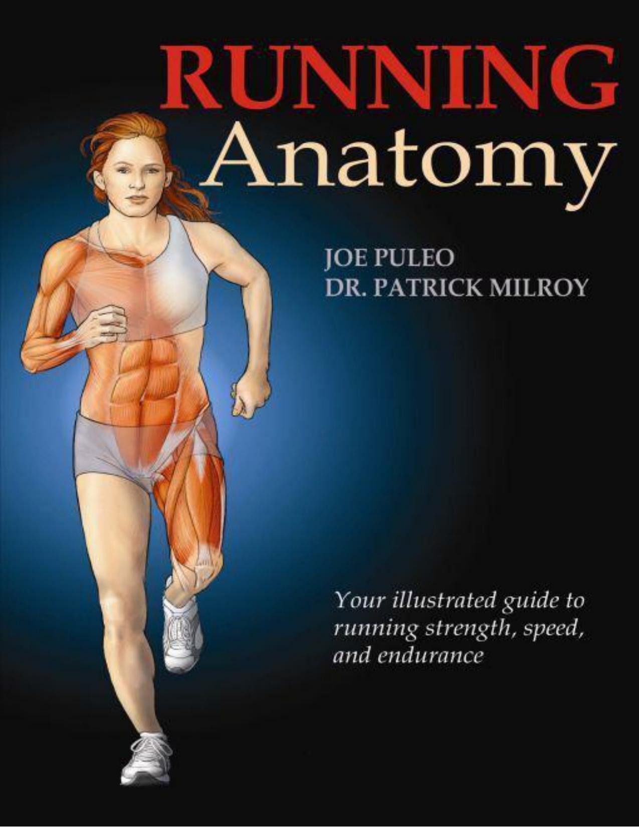Running Anatomy by Joseph Puleo Patrick Milroy