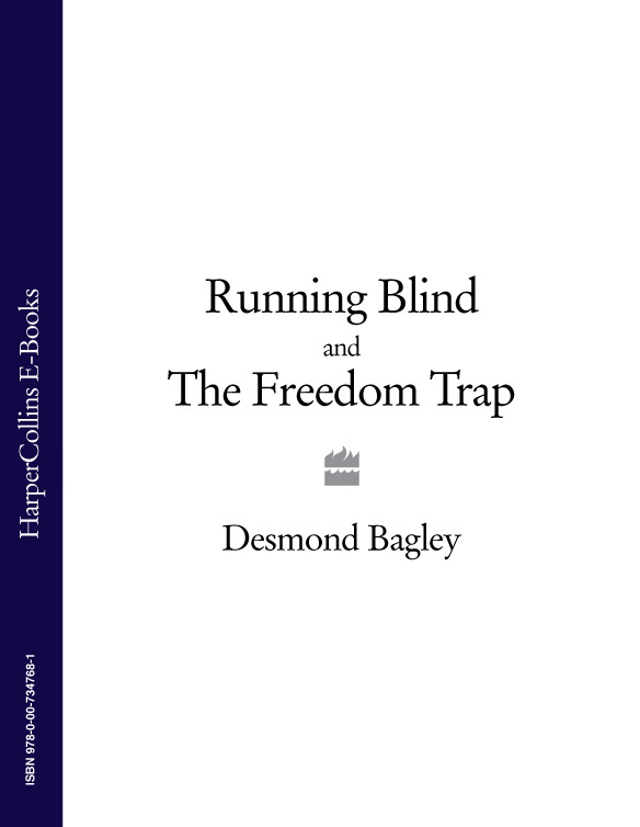Running Blind / The Freedom Trap