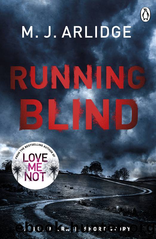 Running Blind by M. J. Arlidge