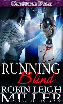Running Blind by Robin Leigh Miller