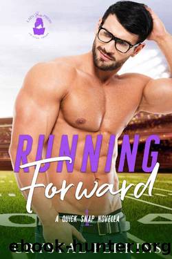 Running Forward: A Quick Snap Novella by Crystal Perkins & Lady Boss Press