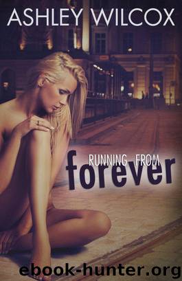 Running From Forever by Ashley Wilcox