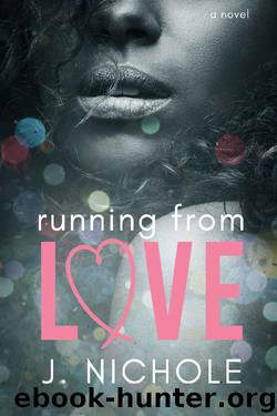 Running From Love by J. Nichole