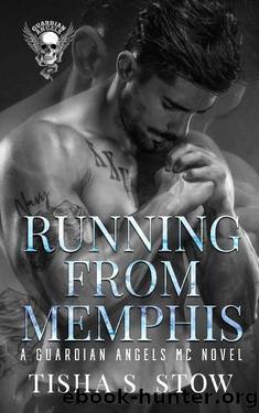 Running From Memphis: A Guardians Angel MC Novel by TISHA STOW