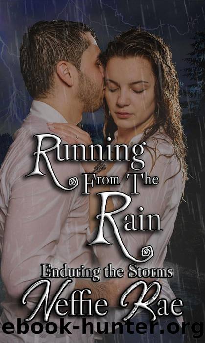 Running From the Rain by Neffie Rae