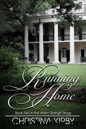 Running Home (Warm Springs Trilogy Book 2) by Christina Kirby