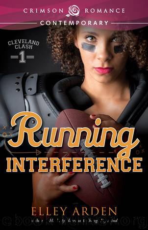 Running Interference by Elley Arden