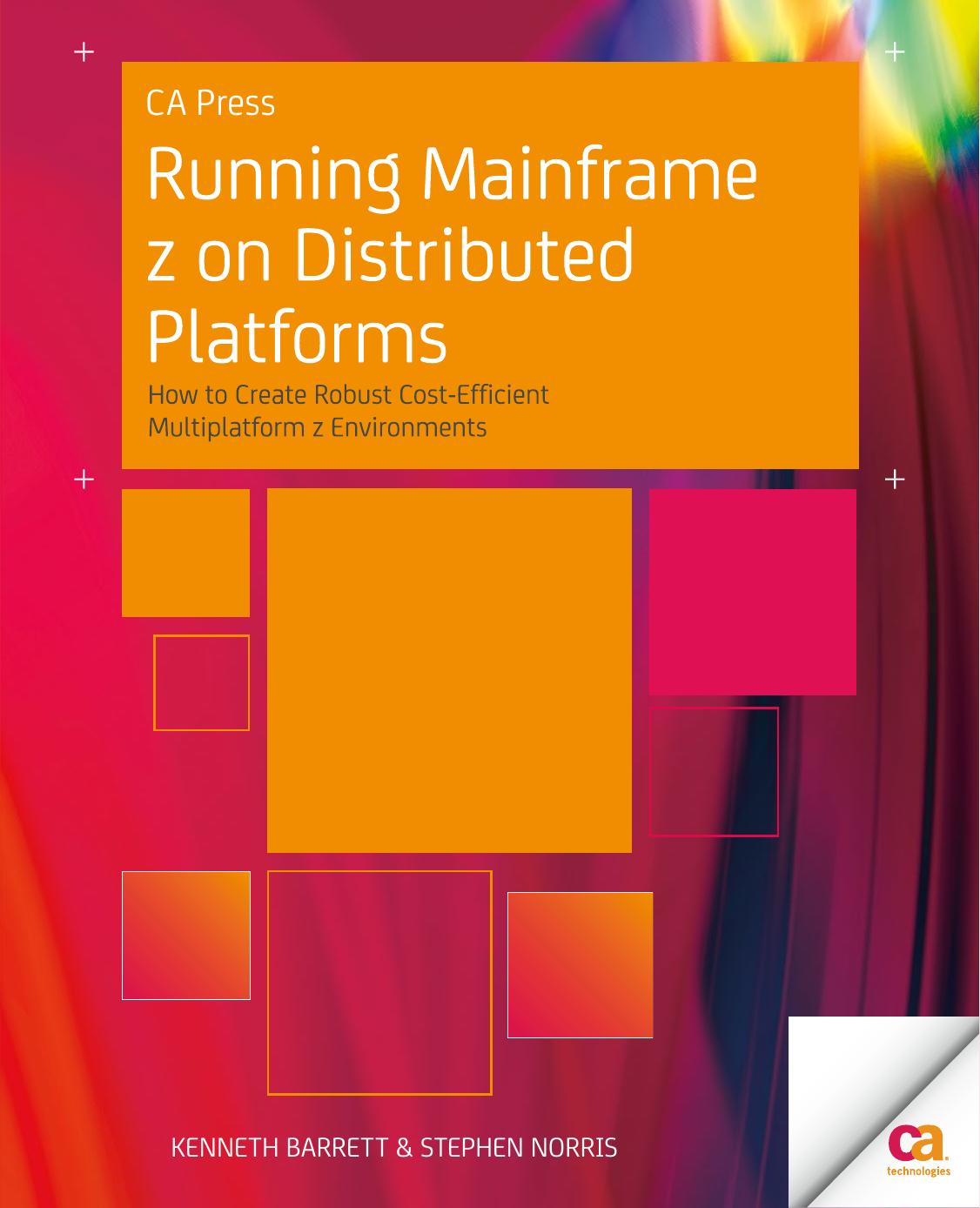 Running Mainframe z on Distributed Platforms by Kenneth Barrett Stephen Norris (auth.)