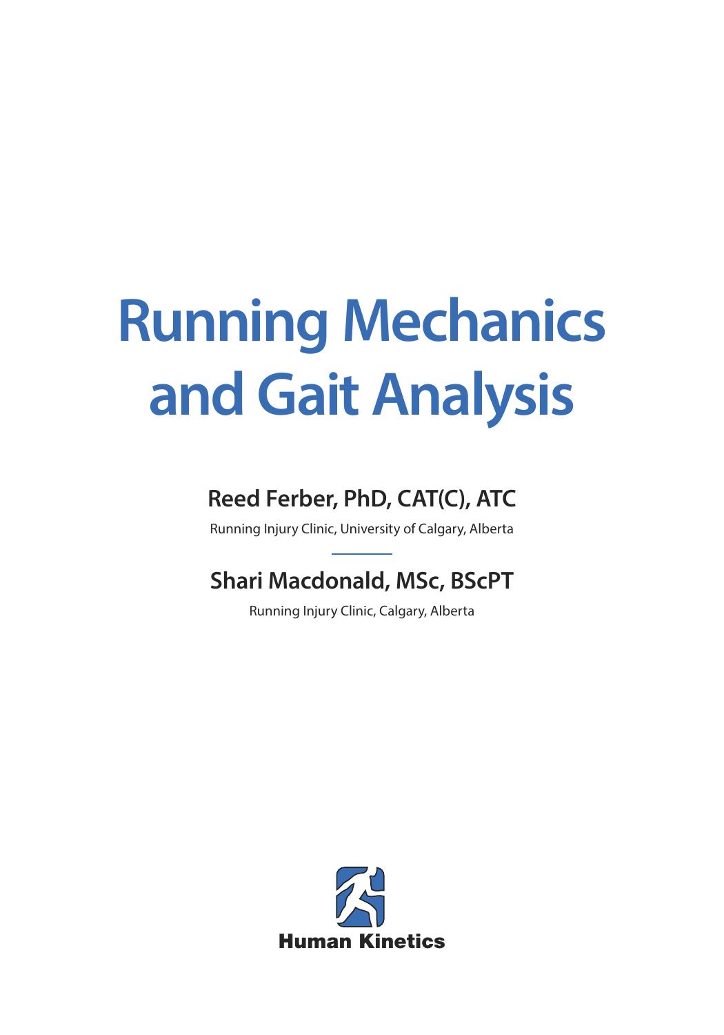 Running Mechanics and Gait Analysis: Enhancing Performance and Injury Prevention (repost) by Reed Ferber and Shari Macdonald