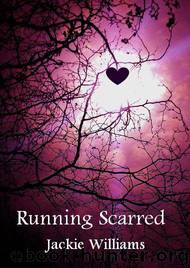 Running Scarred by Williams Jackie