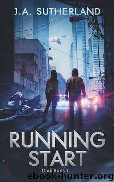 Running Start (Dark Runs Book 1) by J.A. Sutherland