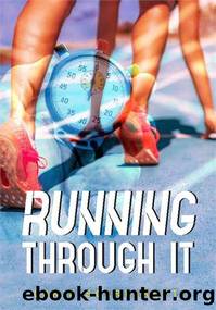 Running Through It by Lorie Scarfarotti