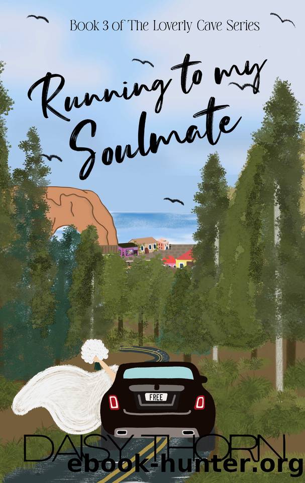 Running To My Soulmate: A Second Chance Small Beach Town Romance (Loverly Cave Series Book 3) by Daisy Thorn