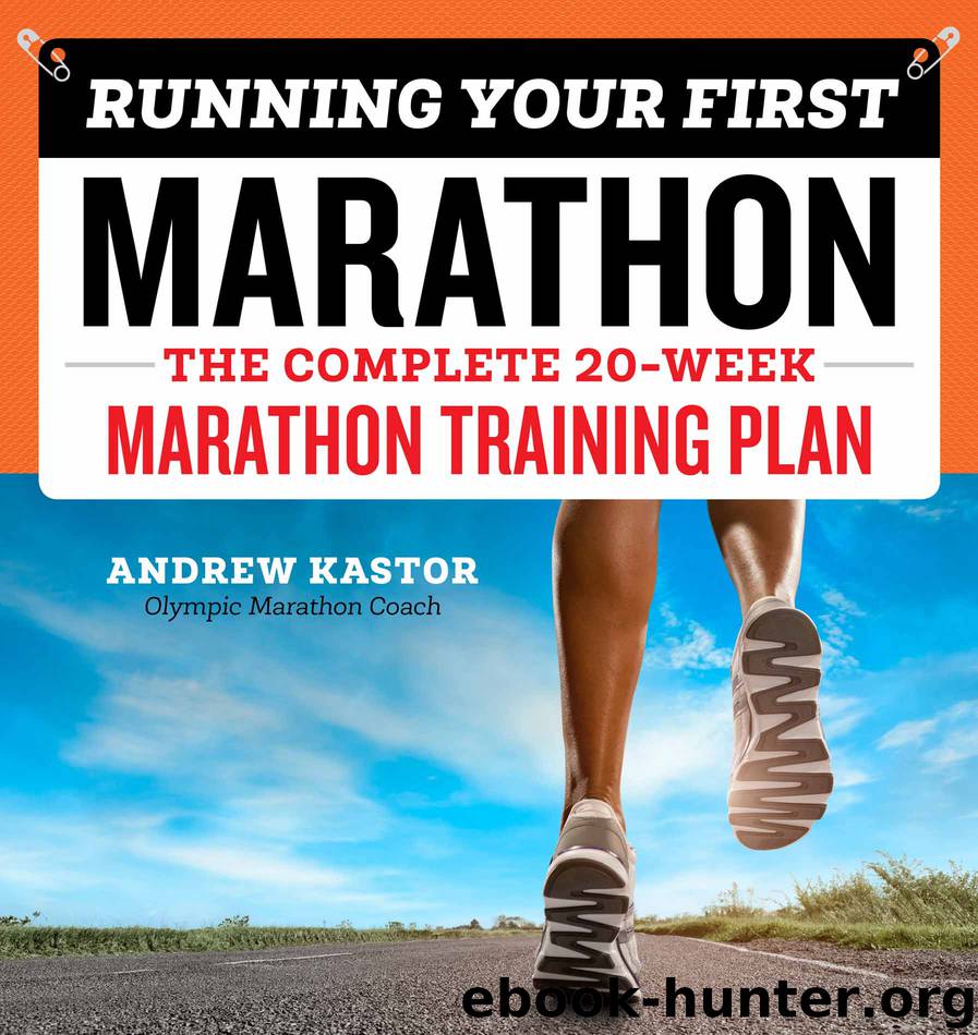 Running Your First Marathon by Andrew Kastor