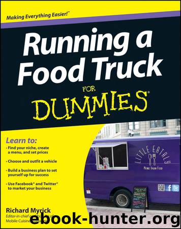 Running a Food Truck For Dummies by Richard Myrick