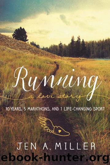 Running by Jen A. Miller