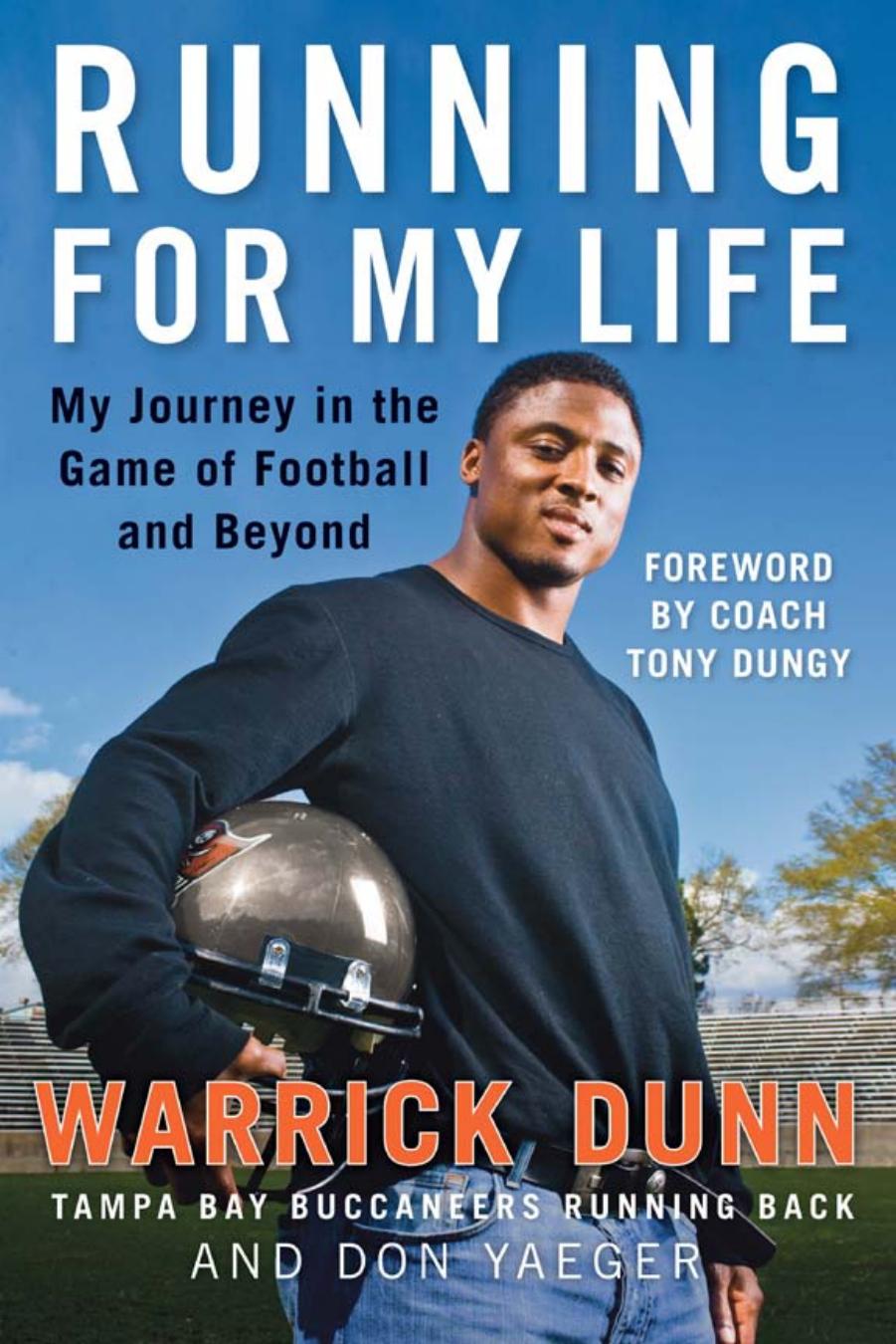 Running for My Life: My Journey in the Game of Football and Beyond by Warrick Dunn Don Yaeger