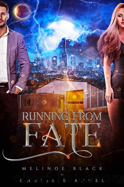 Running from Fate by Angel Chrissie & Black Melinoe