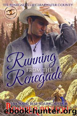 Running from the Renegade by Bonnie R. Paulson