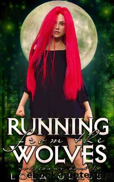 Running from the Wolves (Wolfsbane Book 1) by Lola Glass
