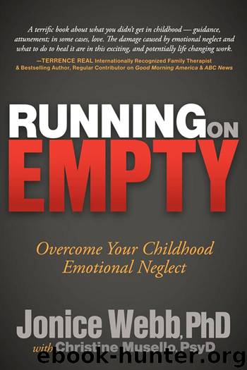 Running on Empty: Overcome Your Childhood Emotional Neglect by Webb Jonice