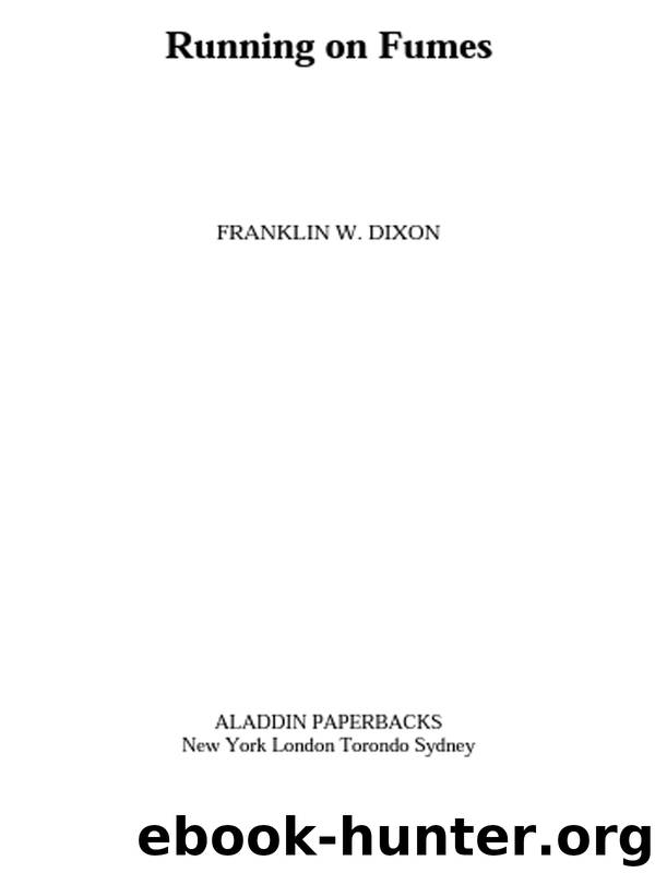 Running on Fumes by Franklin W. Dixon